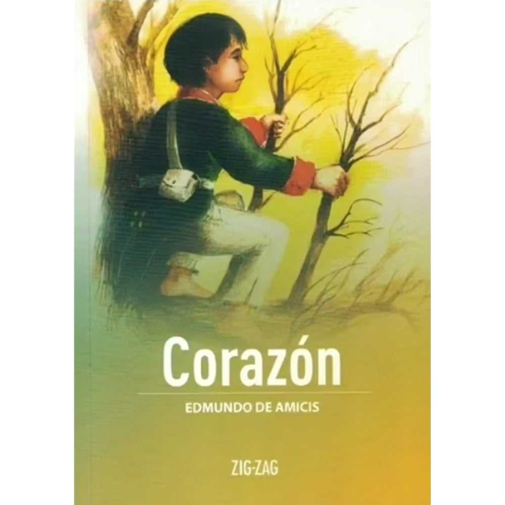 LIBRO CORAZÓN DE Edmundo De Amicis - ZIG-ZAG