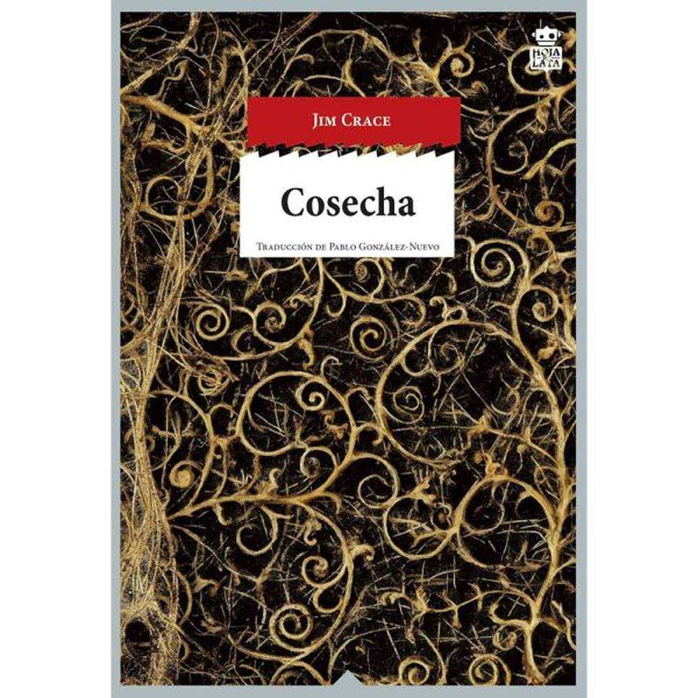LIBRO COSECHA DE Crace, Jim - HOJA DE LATA EDITORIAL SL
