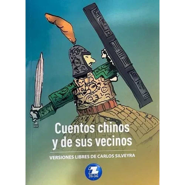 LIBRO CUENTOS CHINOS Y DE SUS VECINOS de Carlos Silveyra - ZIG-ZAG