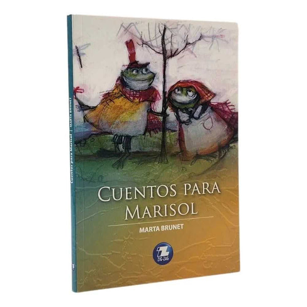 LIBRO CUENTOS PARA MARISOL DE MARTA BRUNET - ZIG-ZAG