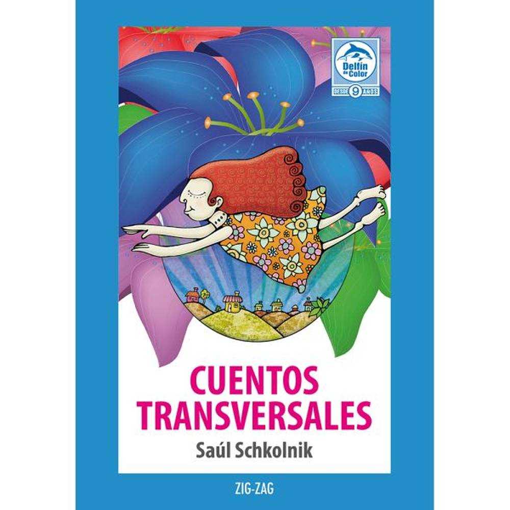LIBRO CUENTOS TRANSVERSALES DE SAÚL SCHKOLNIK - ZIG-ZAG