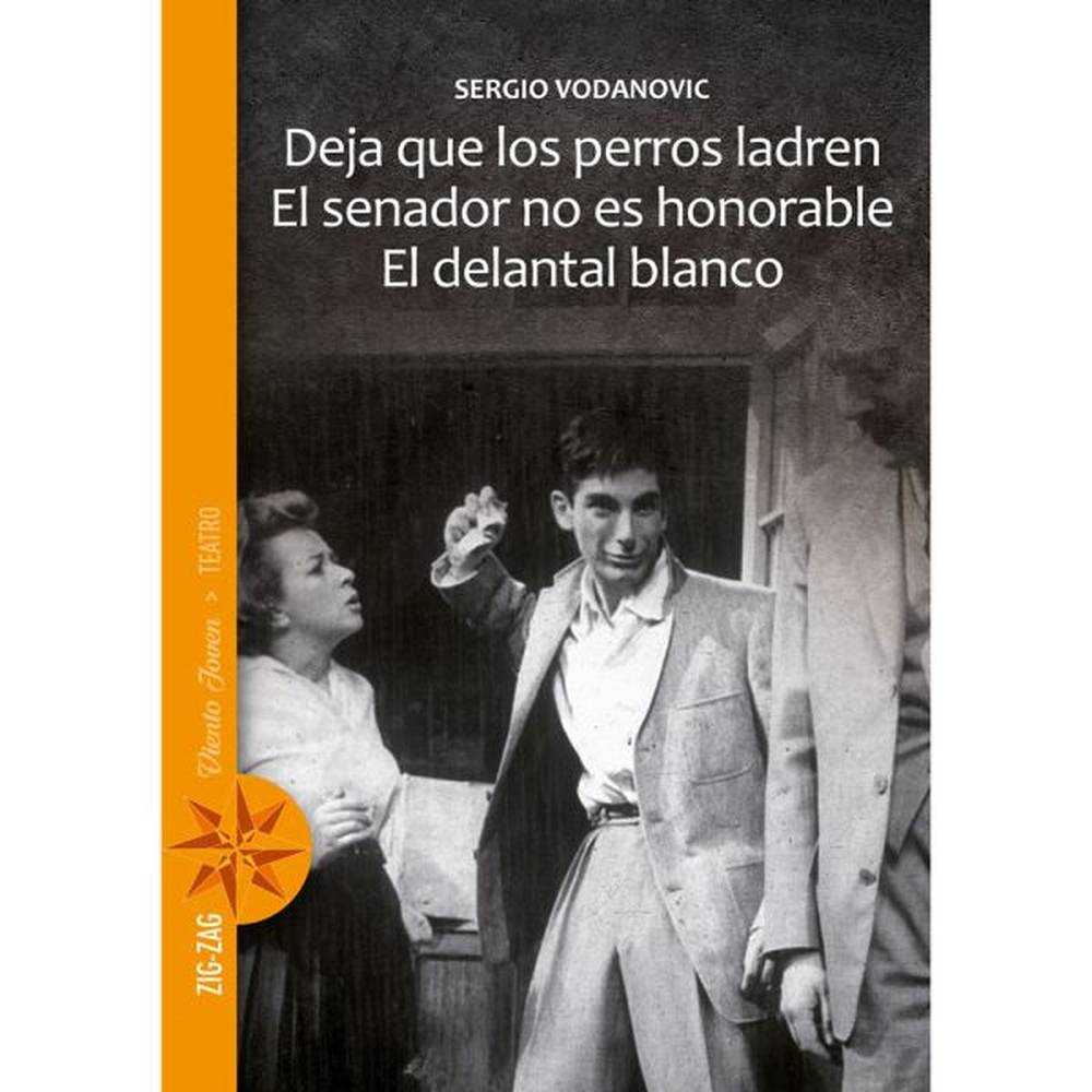 LIBRO DEJA QUE LOS PERROS LADREN / EL SENADOR NO ES HONORABLE - ZIG-ZAG