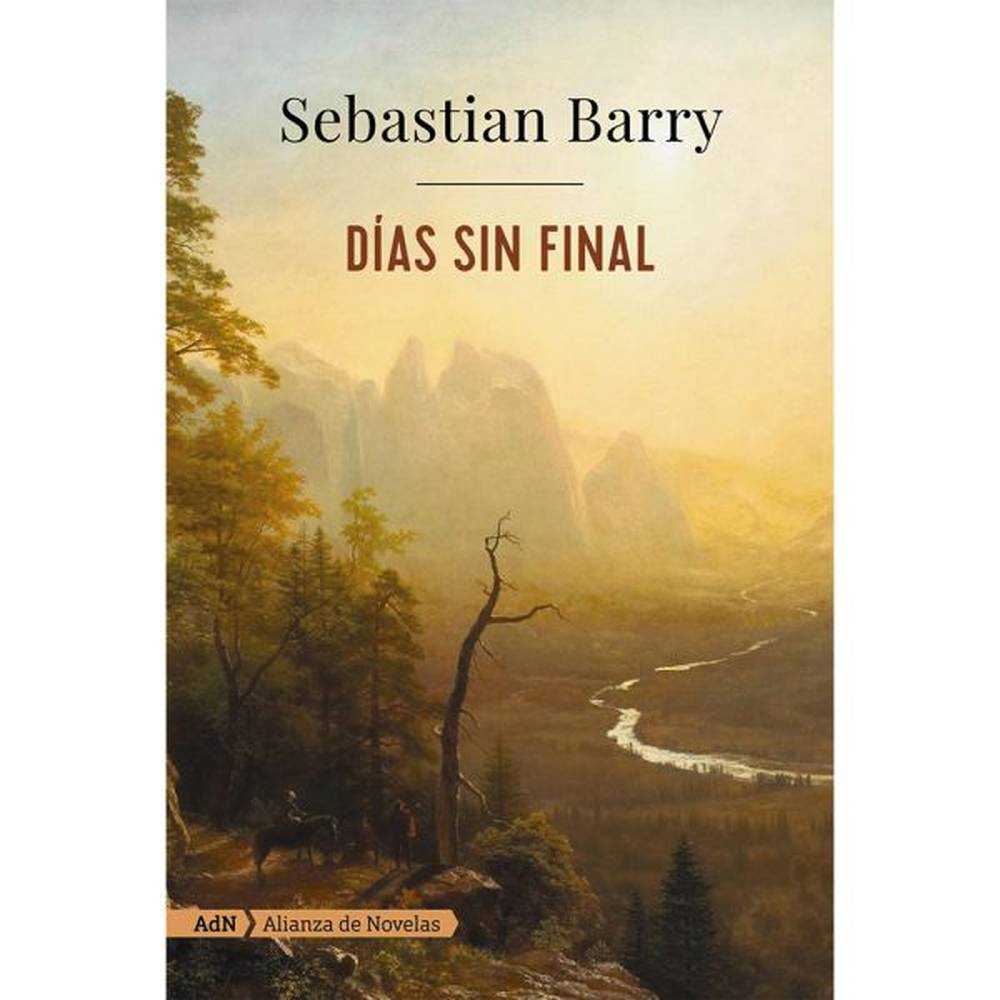 LIBRO DÍAS SIN FINAL DE Barry, Sebastián - ADN