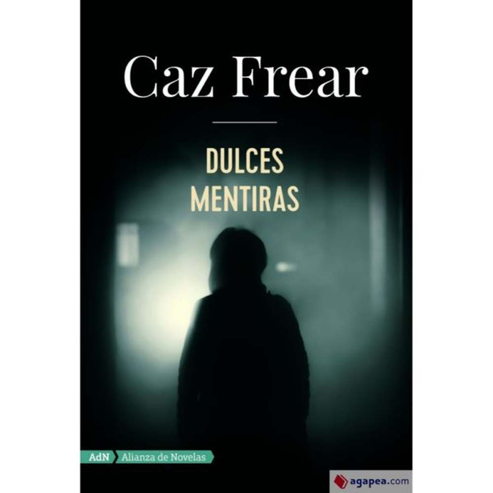 LIBRO DULCES MENTIRAS DE Frear, Caz - ADN