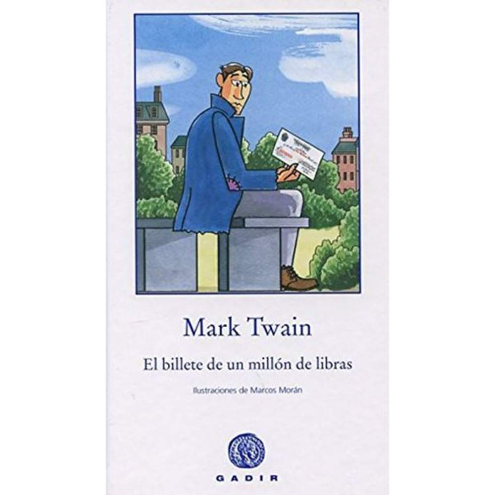 LIBRO EL BILLETE DE UN MILLÓN DE LIBRAS DE Twain, Mark - GADIR