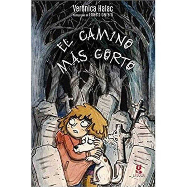 LIBRO EL CAMINO MÁS CORTO DE Halac, Verónica - GERBERA