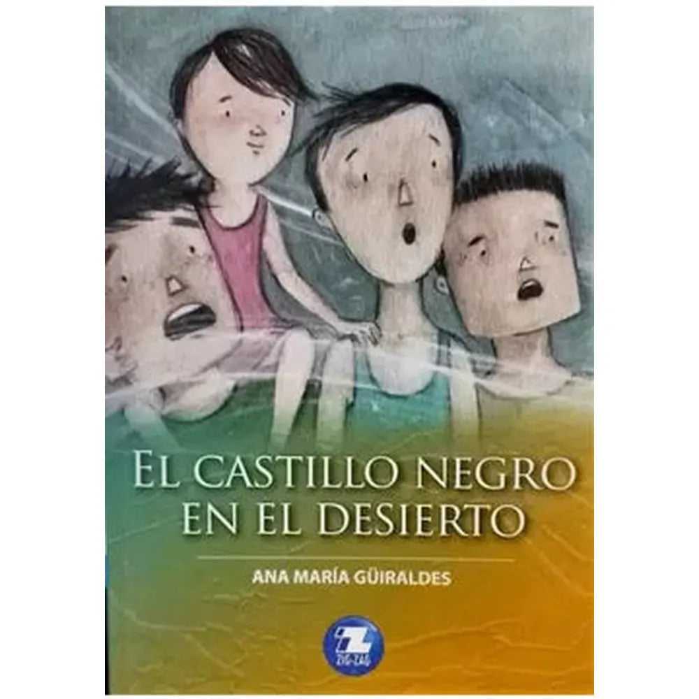 LIBRO EL CASTILLO NEGRO EN EL DESIERTO DE Güiraldes Camerati Ana María - ZIG-ZAG