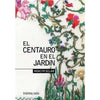 Libro El Centauro En El Jardín De Scliar, Moacyr - Treintayseis
