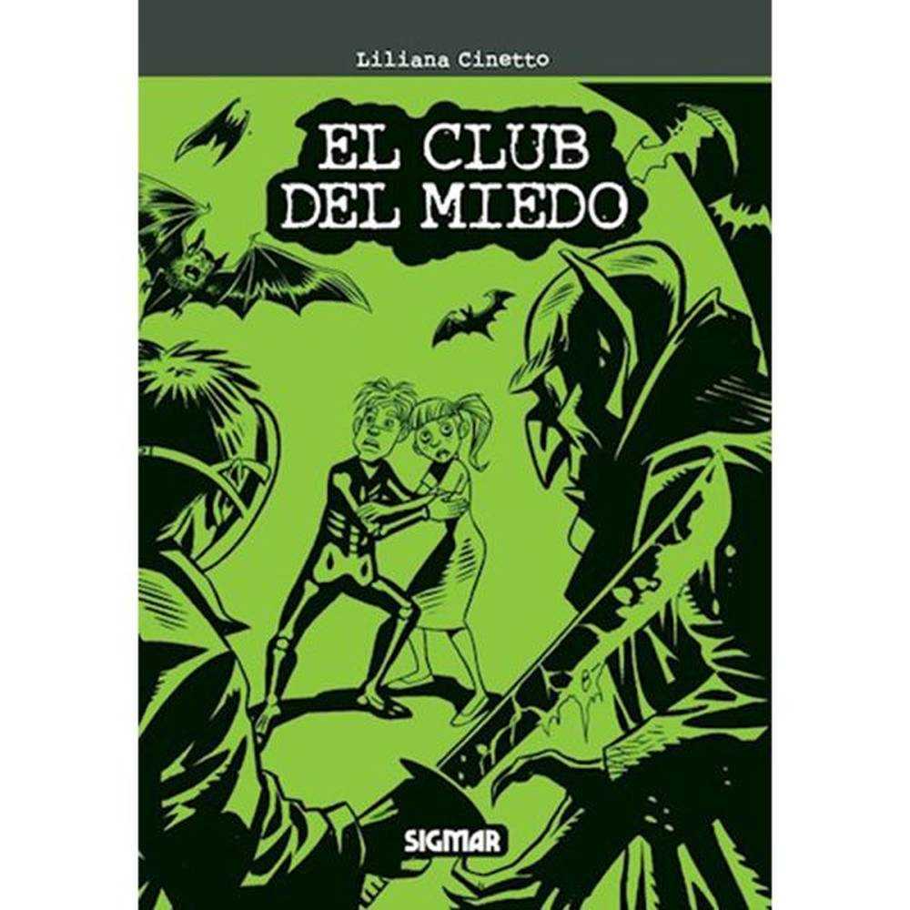 LIBRO EL CLUB DEL MIEDO Cinetto, Liliana - SIGMAR