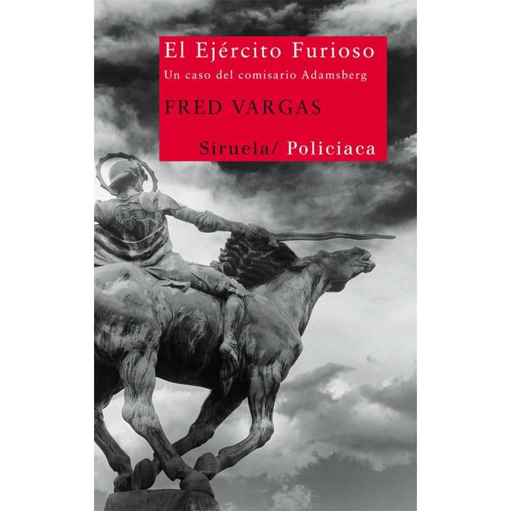 LIBRO EL EJERCITO FURIOSO DE Fred Vargas - SIRUELA