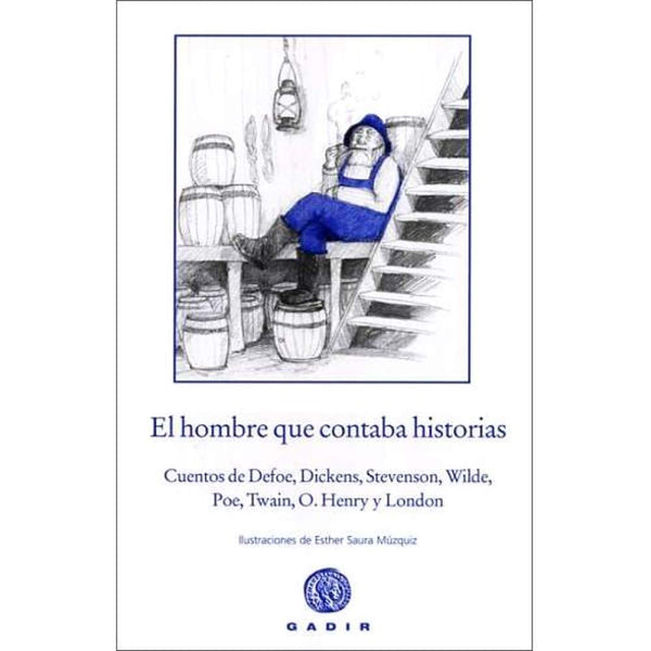 LIBRO EL HOMBRE QUE CONTABA HISTORIAS DE VARIOS AUTORES- GADIR