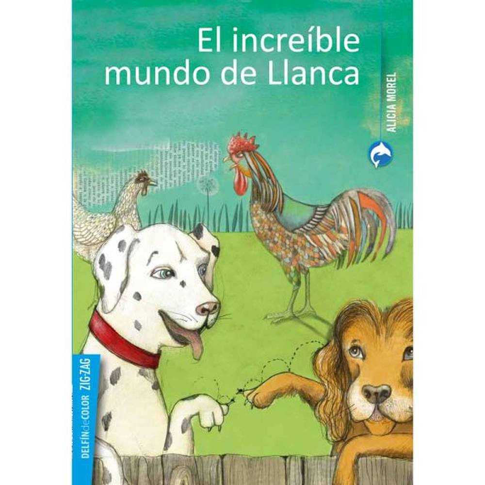 LIBRO EL INCREÍBLE MUNDO DE LLANCA - ZIG-ZAG