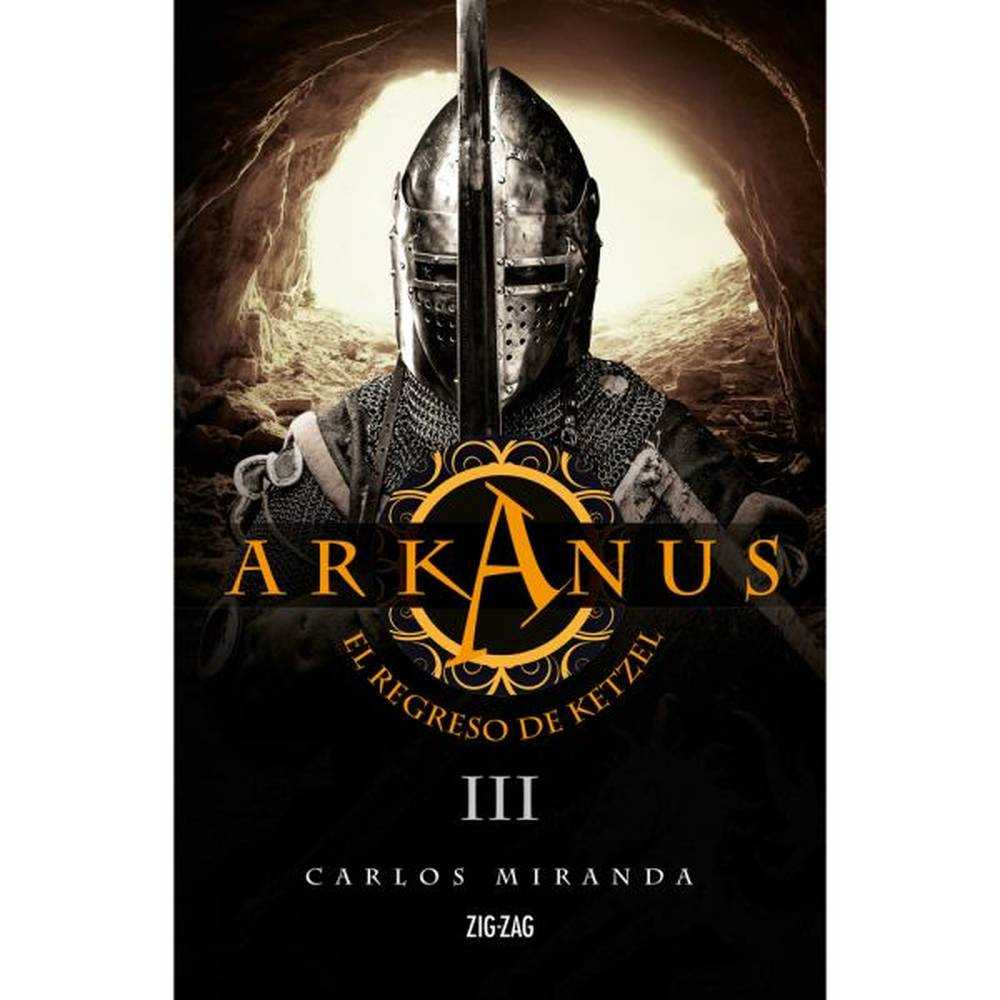 LIBRO EL REGRESO DE KETZEL ARKANUS #3 - ZIG-ZAG