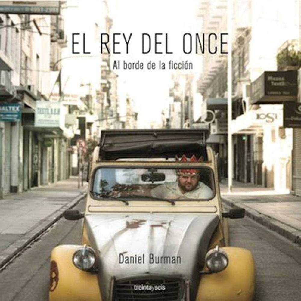 LIBRO EL REY DEL ONCE DE Burman, Daniel - TREINTAYSEIS