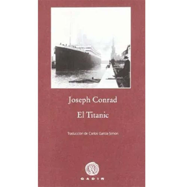 LIBRO EL TITANIC de Conrad, Joseph - ANAYA