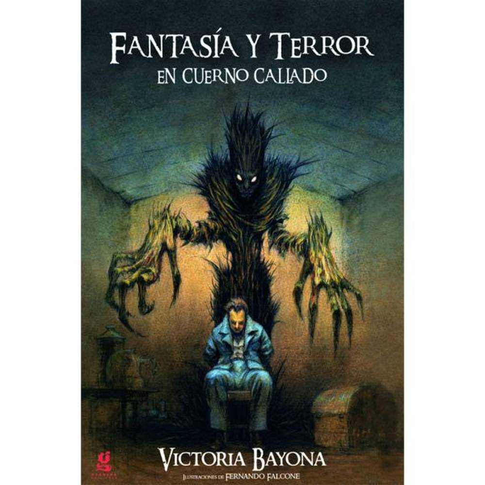 LIBRO FANTASÍA Y TERROR EN CUERNO CALLADO Bayona, María Victoria - GERBERA
