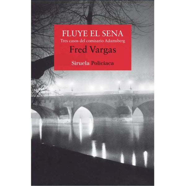 LIBRO FLUYE EL SENA DE Vargas, Fred - ADN