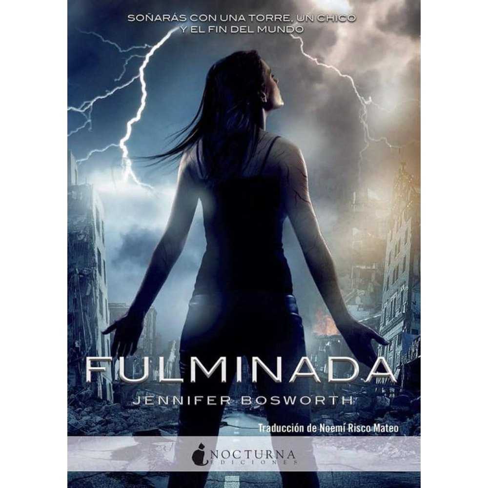 LIBRO FULMINADA DE JENNIFER BOSWORTH - NOCTURNA