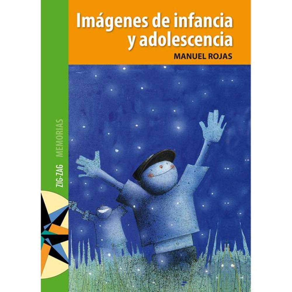 LIBRO IMAGENES DE INFANCIA Y ADOLESCENCIA DE MANUEL ROJAS - ZIG-ZAG