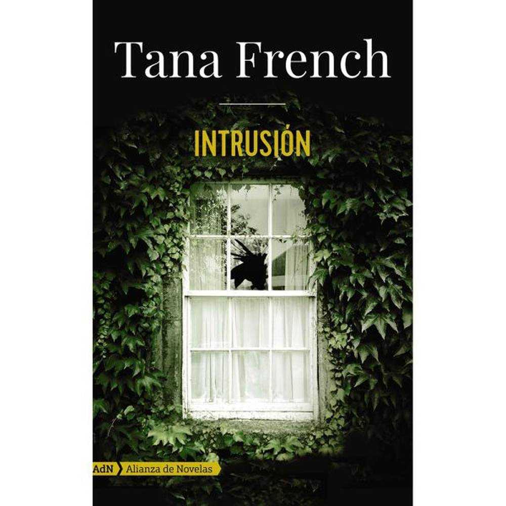 LIBRO INTRUSIÓN DE French, Tana - ADN
