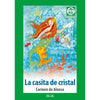 Libro La Casita De Cristal De Carmen De Alonso - Zig-Zag