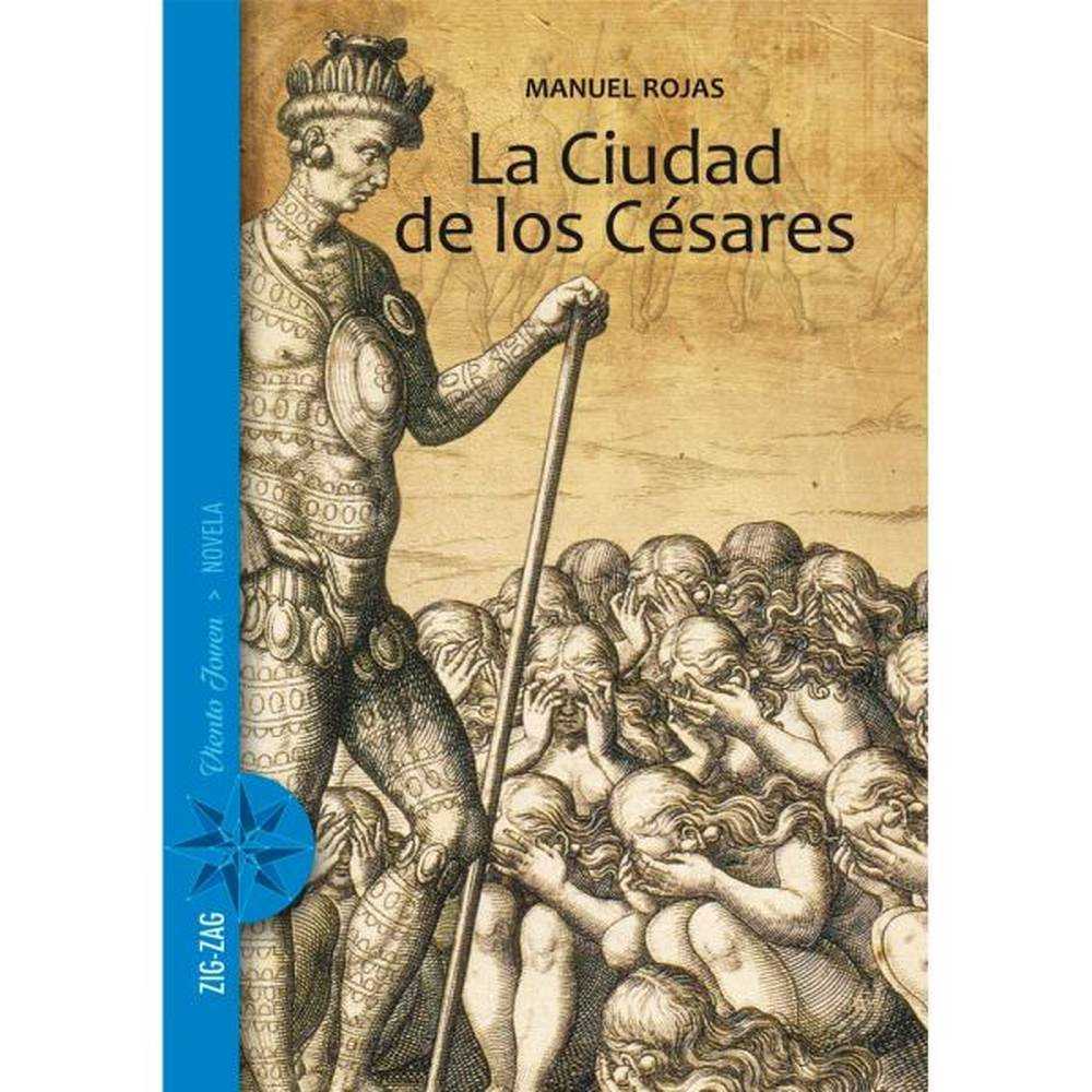 LIBRO LA CIUDAD DE LOS CÉSARES DE MANUEL ROJAS - ZIG-ZAG