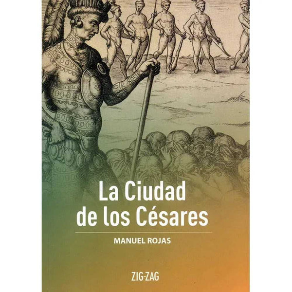 LIBRO LA CIUDAD DE LOS CÉSARES DE MANUEL ROJAS - ZIG-ZAG