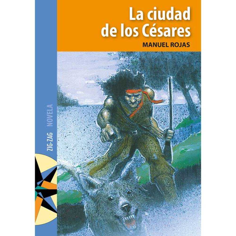 LIBRO LA CIUDAD DE LOS CÉSARES DE MUANUEL ROJAS - ZIG-ZAG