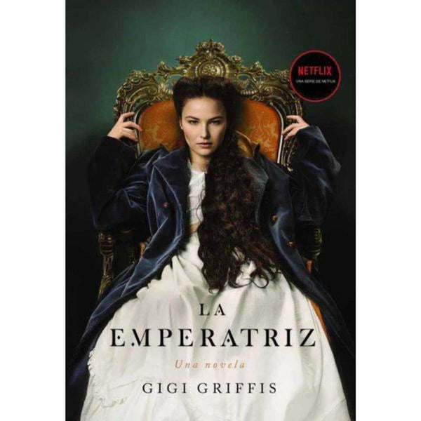 LIBRO LA EMPERATRIZ DE Griffis, Gigi - CONTRALUZ