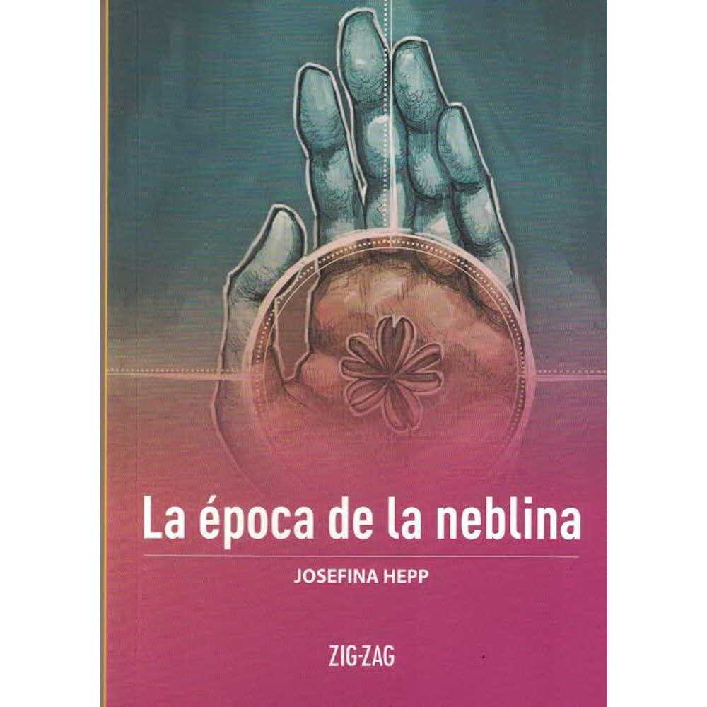 LIBRO LA ÉPOCA DE LA NEBLINA DE HEPP JOSEFINA - ZIG-ZAG