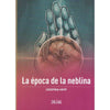 Libro La Época De La Neblina De  Hepp Josefina - Zig-Zag