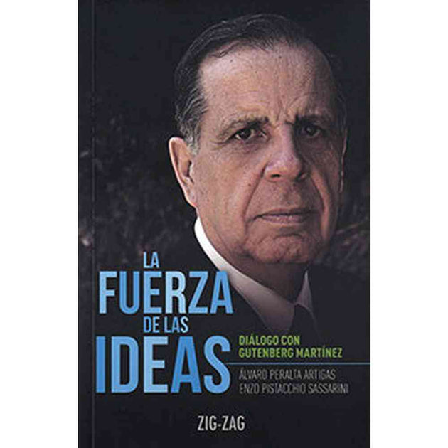 Libro La Fuerza De Las Ideas Peralta, Alvaro - Zig-Zag