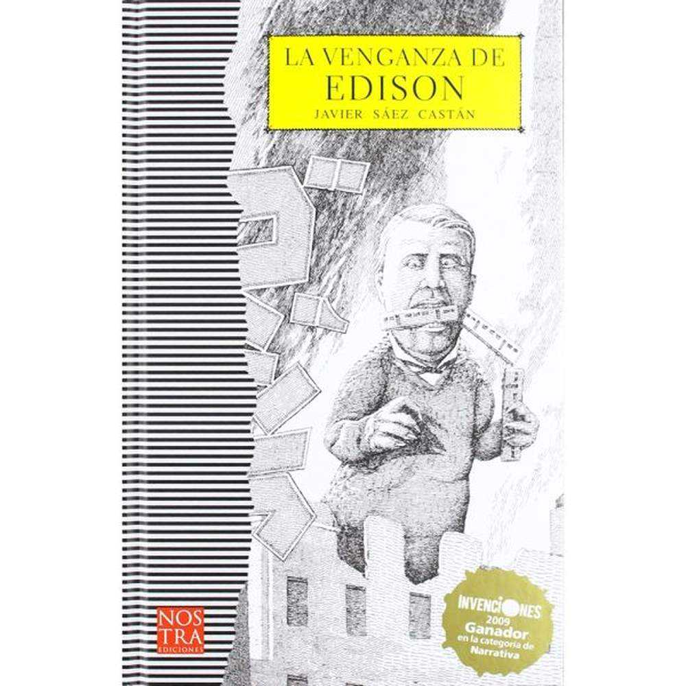 LIBRO LA VENGANZA DE EDISON DE Javier Saez Castan - NOSTRA EDICIONES