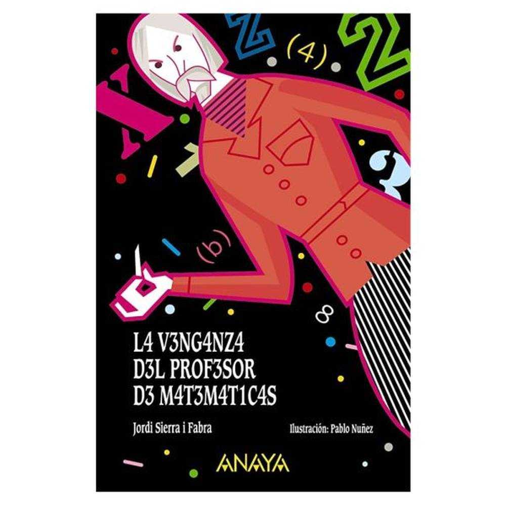 LIBRO LA VENGANZA DEL PROFESOR DE Sierra y Fabra, Jordi - ANAYA