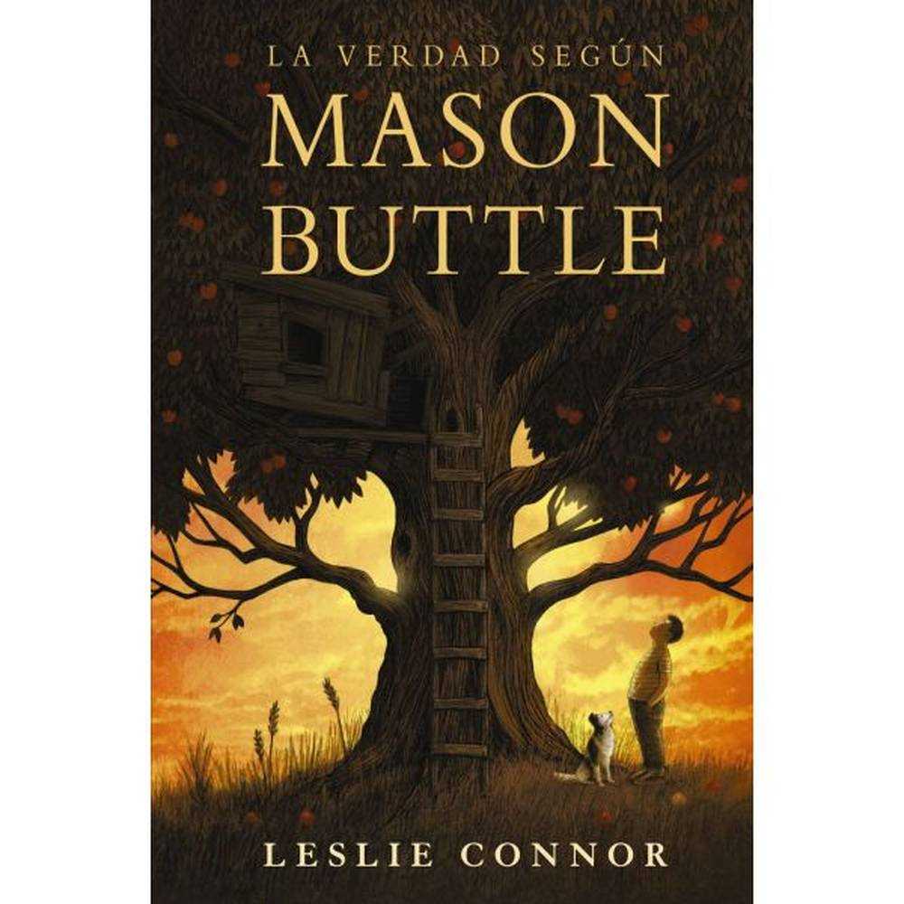 LIBRO LA VERDAD SEGÚN MASON BUTTLE DE Connor, Leslie - ANAYA