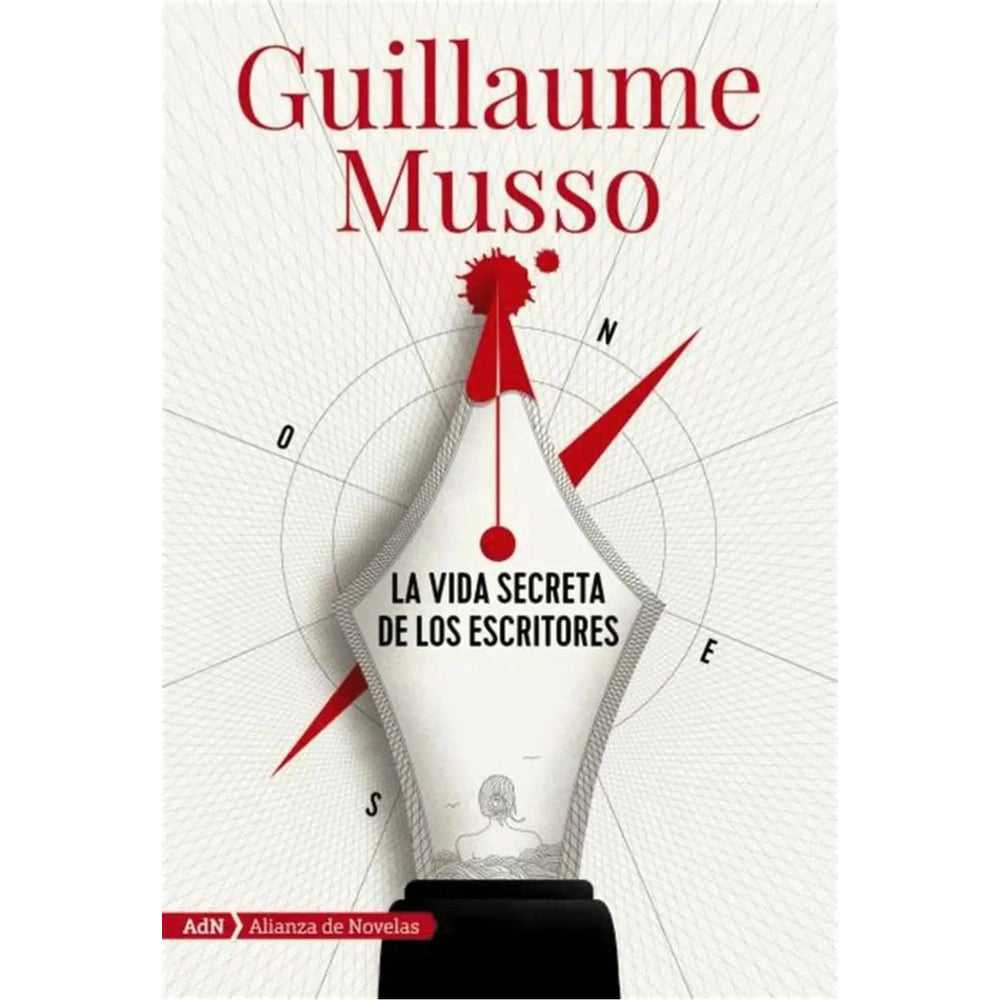 LIBRO LA VIDA SECRETA DE LOS ESCRITORES DE Musso, Guillaume - ADN