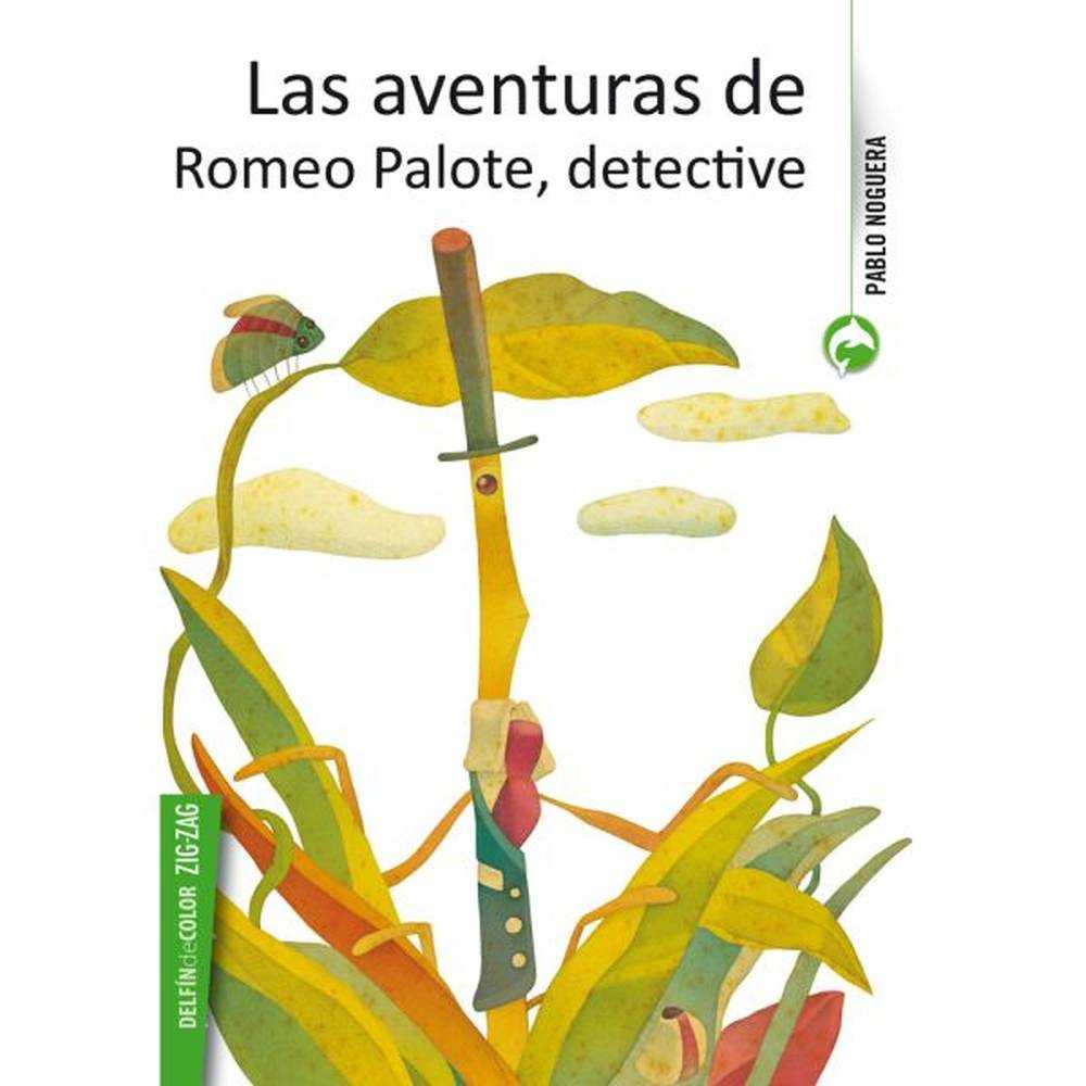 LIBRO LAS AVENTURAS DE ROMEO PALOTE DETECTIVE DE PABLO NOGUERA - ZIG-ZAG