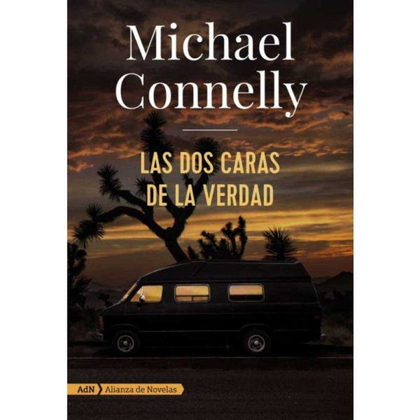 LIBRO LAS DOS CARAS DE LA VERDAD DE Connelly, Michael - ADN