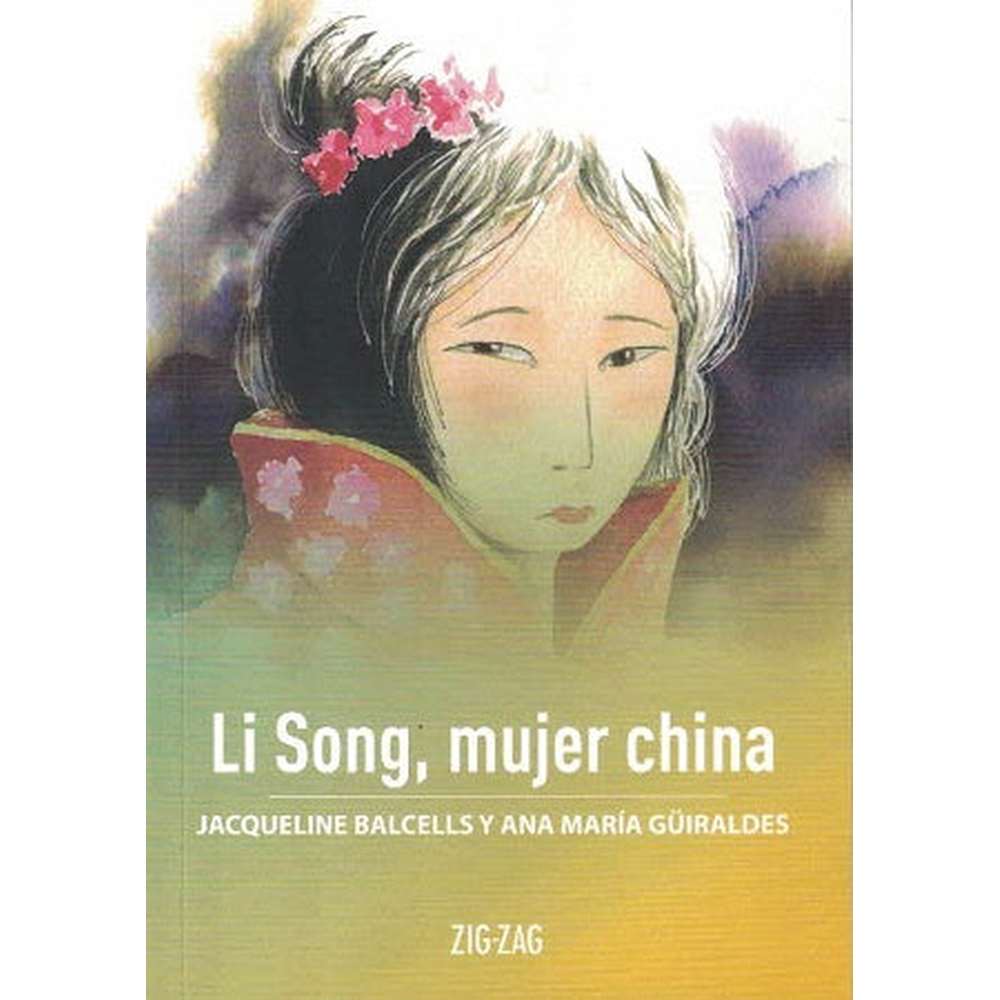 LIBRO LI SONG, MUJER CHINA DE BALCELLS/GUIRALDES - ZIG-ZAG