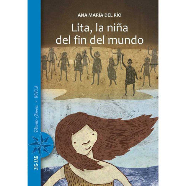 LIBRO LITA, LA NIÑA DEL FIN DEL MUNDO DE Ana María Del Rio - ZIG-ZAG