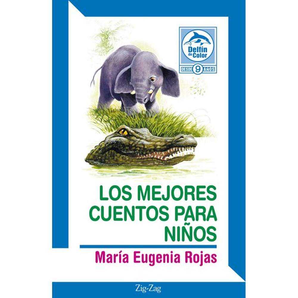 LIBRO LOS MEJORES CUENTOS PARA NIÑOS DE MARÍA EUGENIA ROJAS - ZIG-ZAG