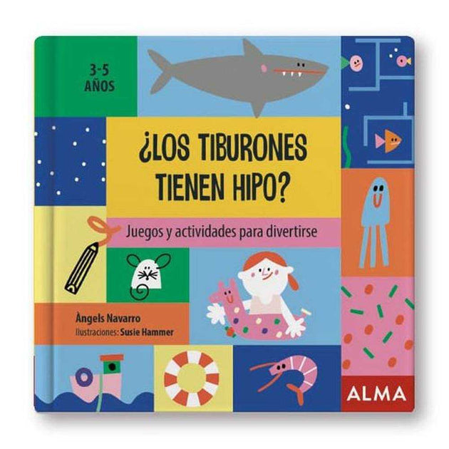 Libro ¿Los Tiburones Tienen Hipo? - Alma