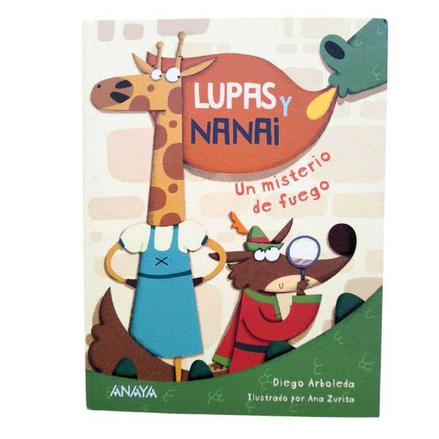 Libro Lupas Y Nanai. Un Misterio De Fuego De Arboleda, Diego - Anaya