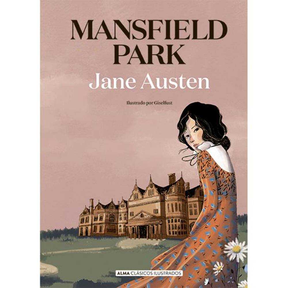 LIBRO MANSFIELD PARK DE JANE AUSTEN - ALMA