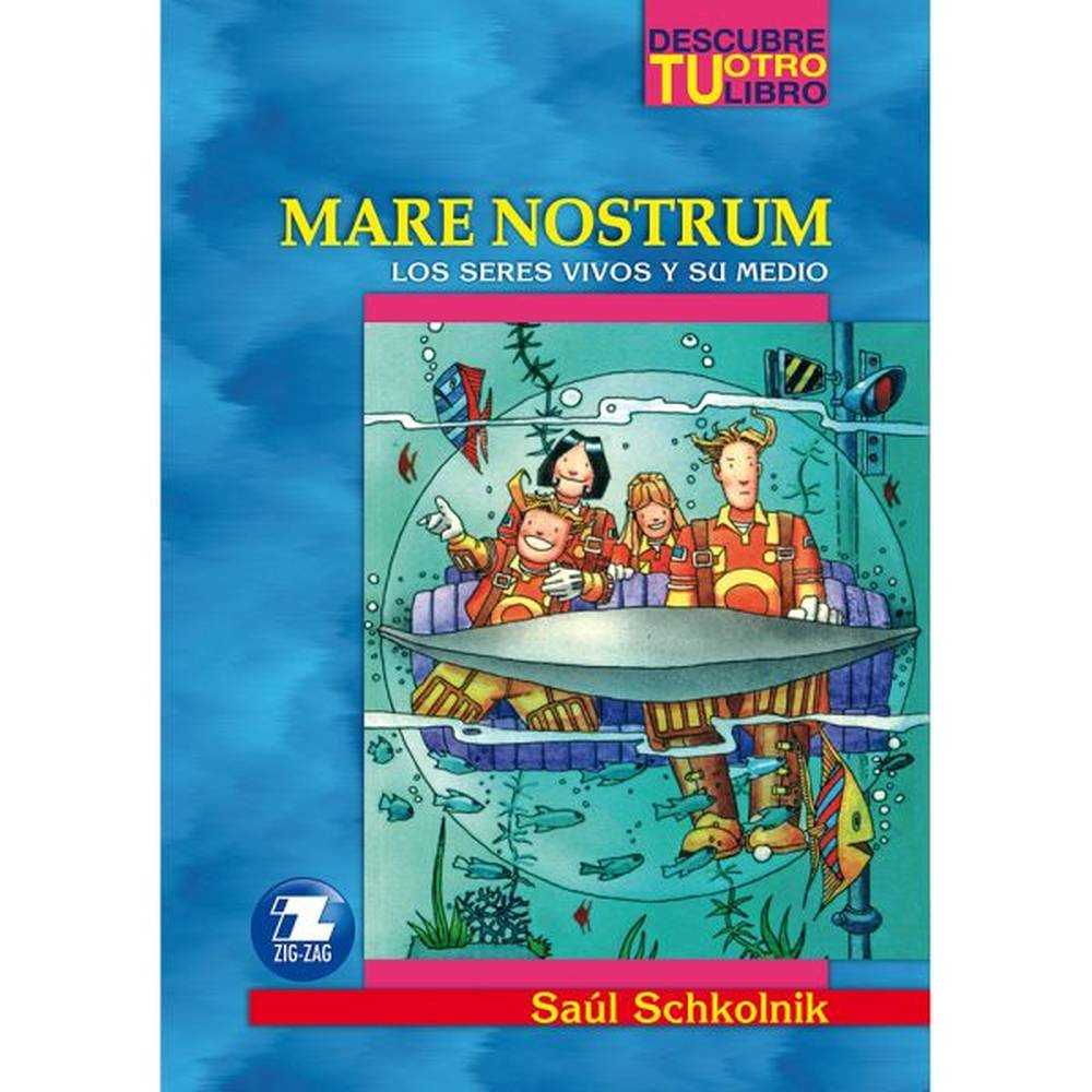 LIBRO MARE NOSTRUM SERES VIVOS DE SAÚL SCHKOLNIK - ZIG-ZAG
