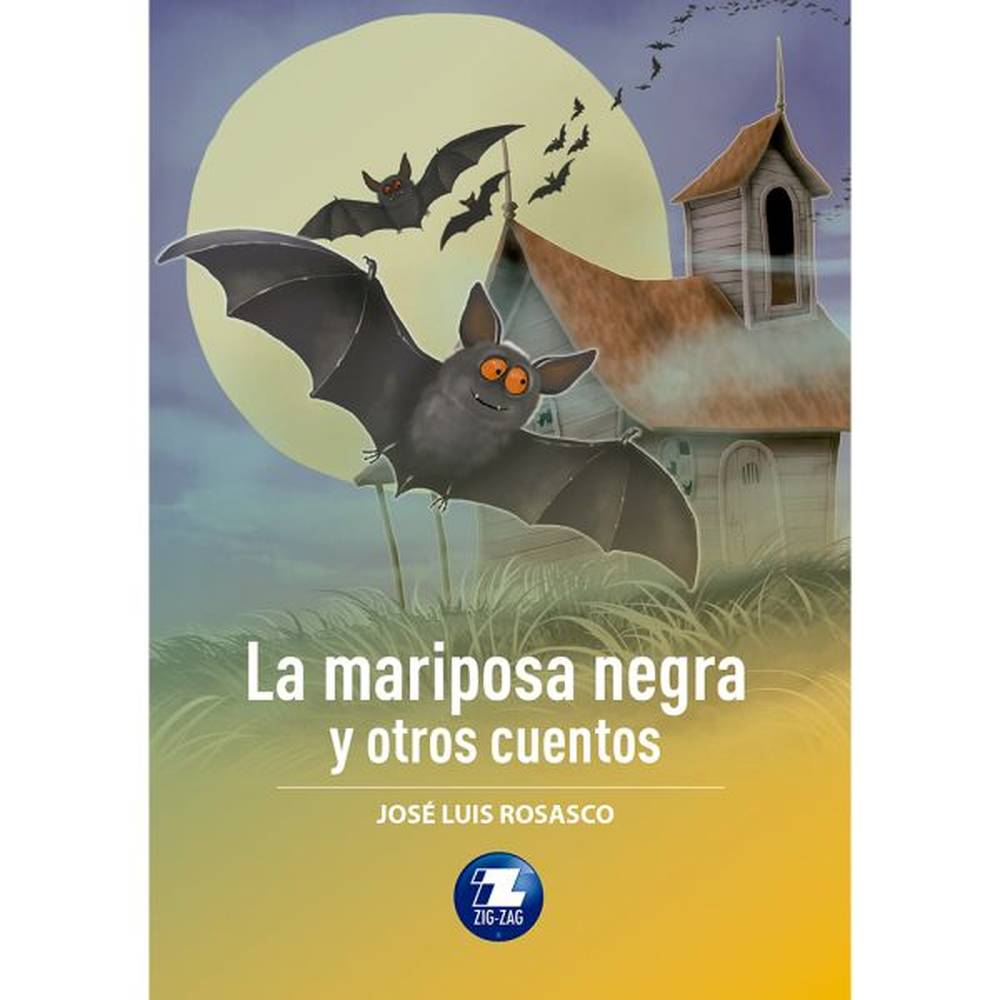 LIBRO MARIPOSA NEGRA DE JOSÉ LUIS ROSASCO - ZIG-ZAG