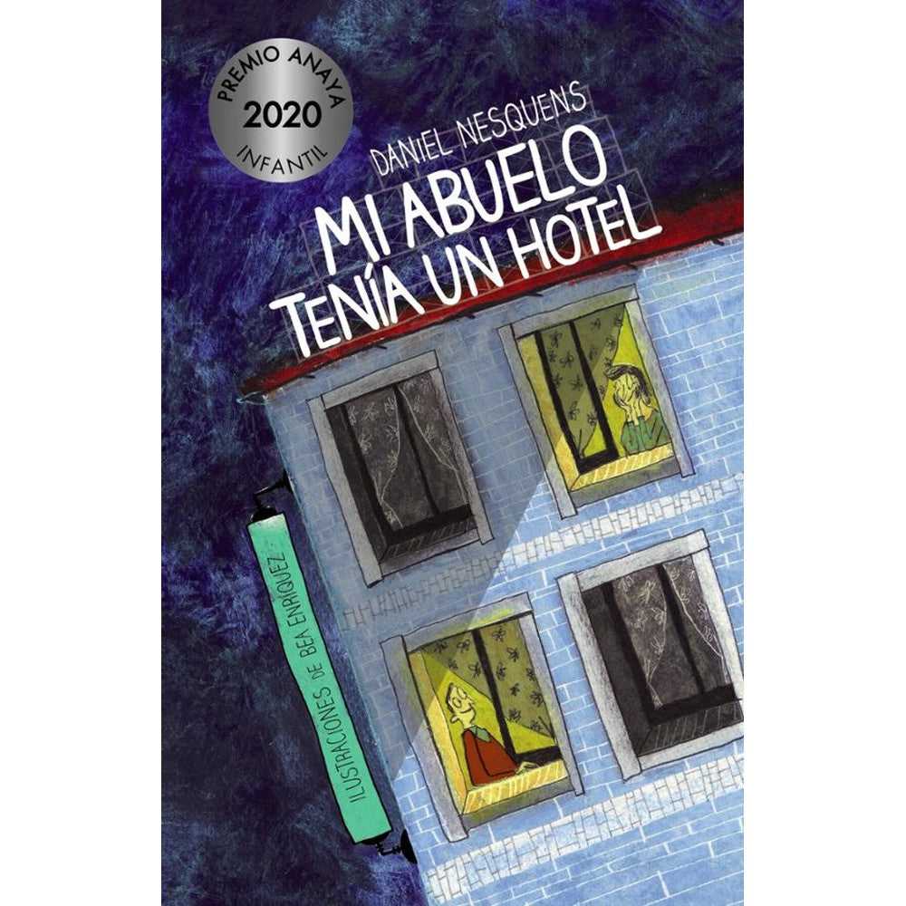 LIBRO MI ABUELO TENÍA UN HOTEL DE Nesquens, Daniel - ANAYA