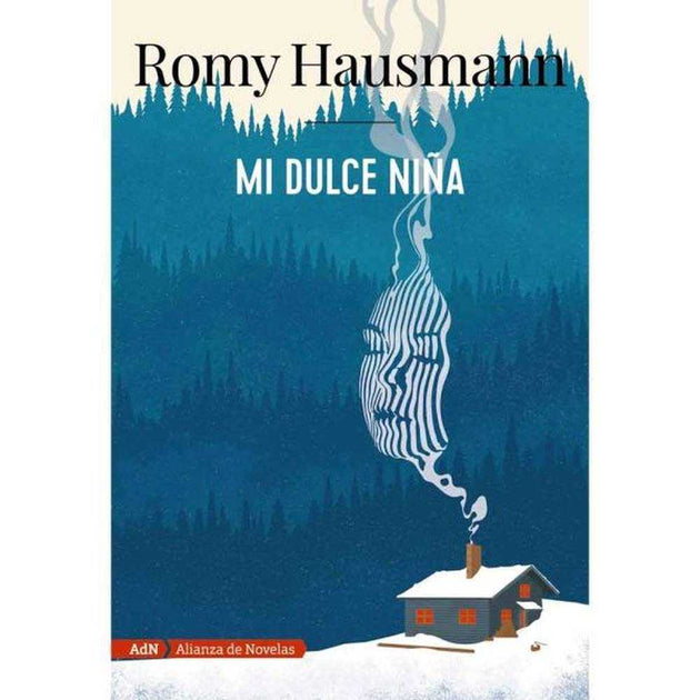 LIBRO MI DULCE NIÑA DE Hausmann, Romy - ADN