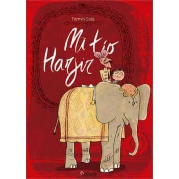 LIBRO MI TÍO HARJIR DE Fermín Solís - NARVAL