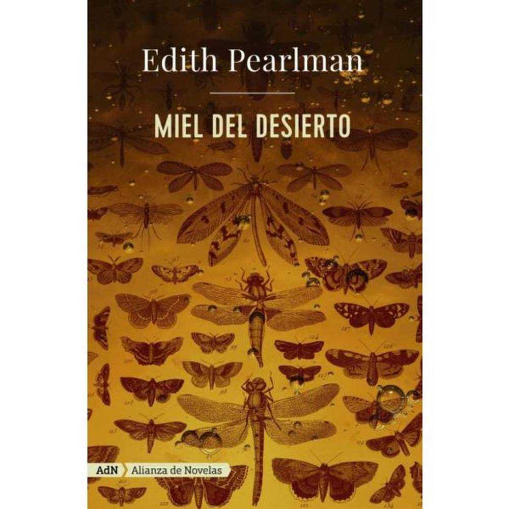 LIBRO MIEL DEL DESIERTO DE Pearlman, Edith - ADN